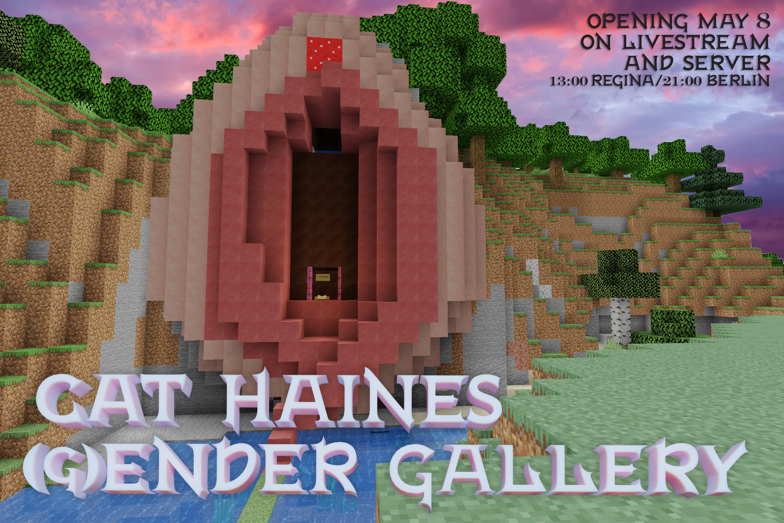 Flyer for the (g)Ender Gallery opening, showing the entrance to the art gallery/reconstruction of Haines's vulva and vagina in Minecraft in front of a pink sunset, with exhibition opening details in text superimposed