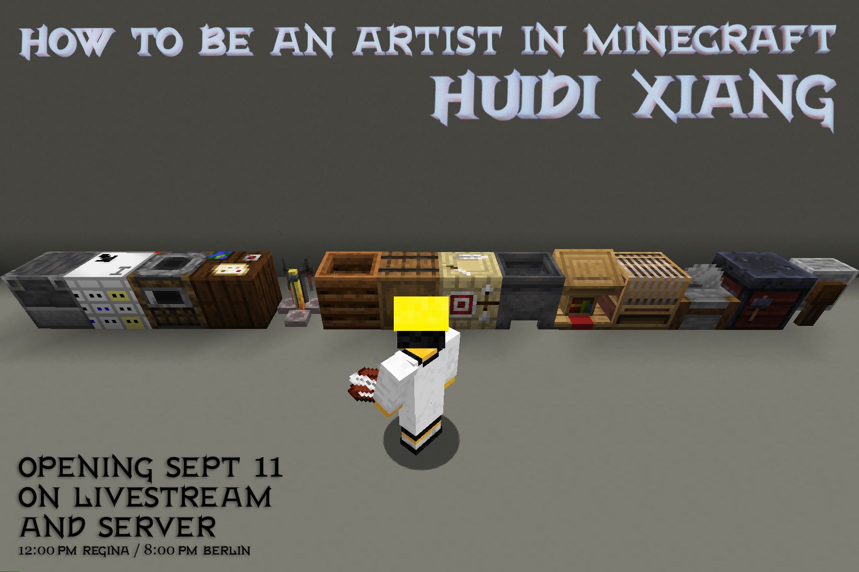 Flyer for the How to be an artist in minecraft opening, showing the lineup of all the work tables, including the artist data table, that has been added to the game