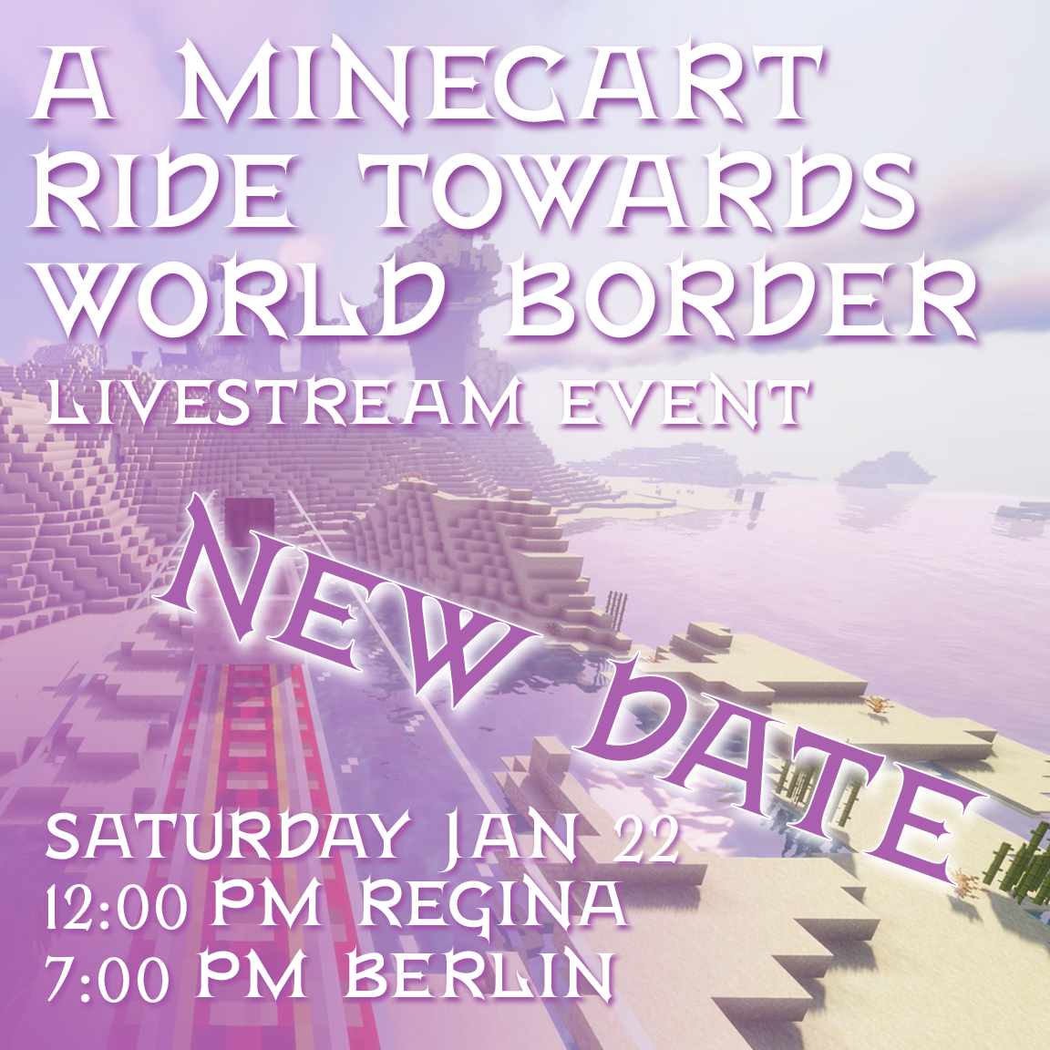 Flyer for the Minecraft journey towards World Border event, showing the event title and a pink-toned image of a minecart track